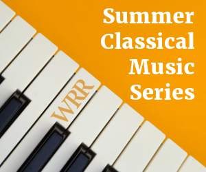 WRR\'s Summer Concert Series